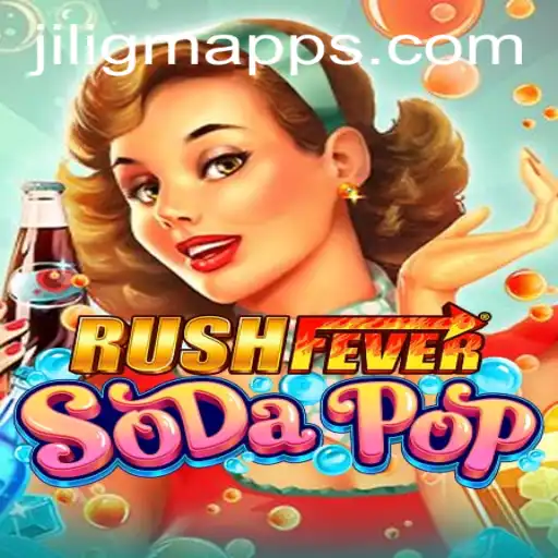 RushFeverSodaPop: A Thrilling Adventure with Jiligm